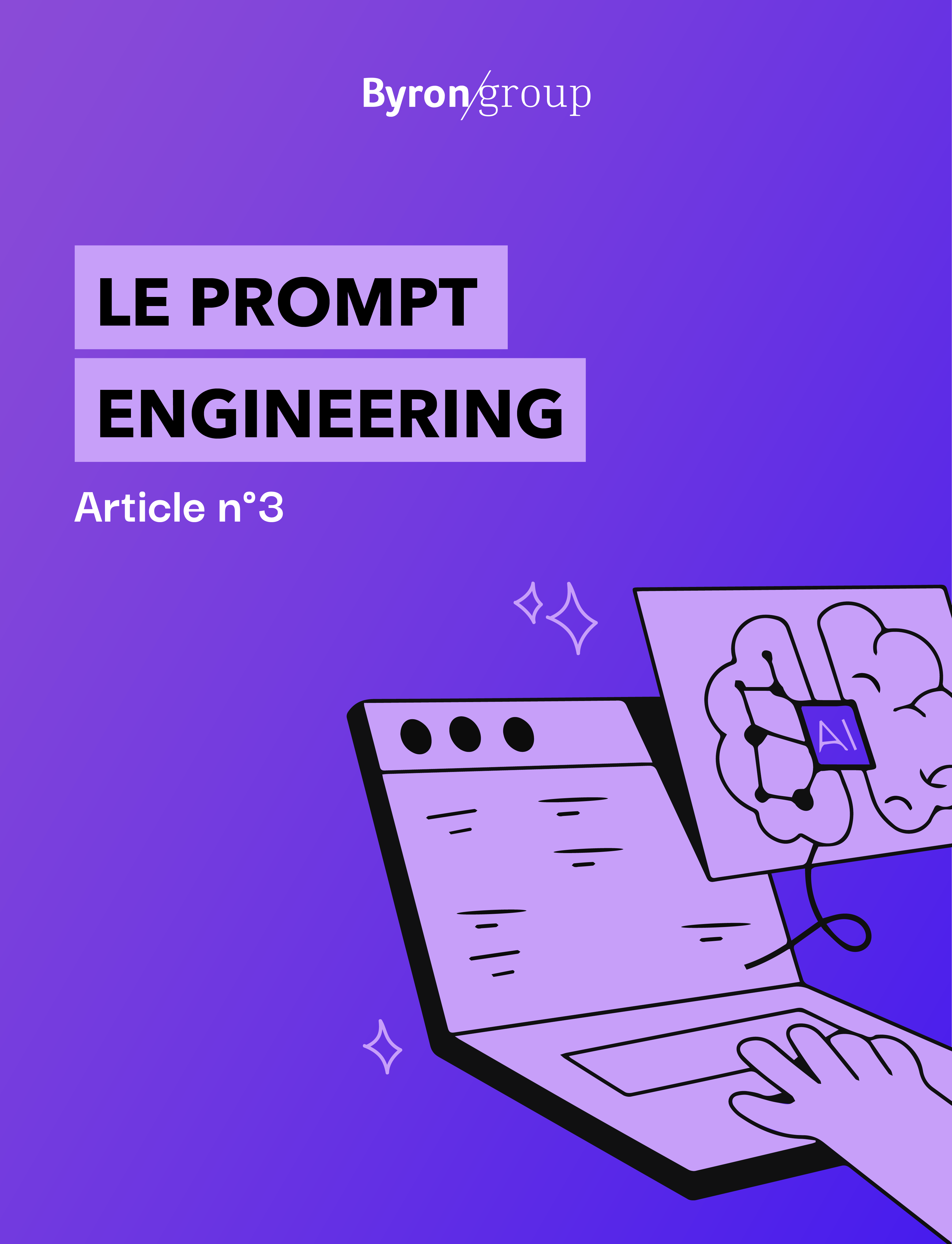 Le Prompt Engineering - Byron Group